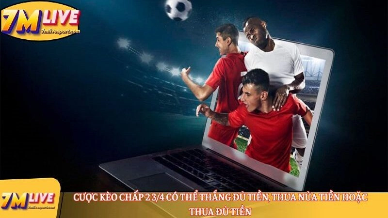 Cược kèo chấp 2 3/4 