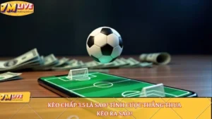 Kèo chấp 3.5